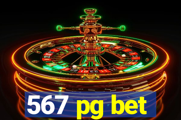 567 pg bet